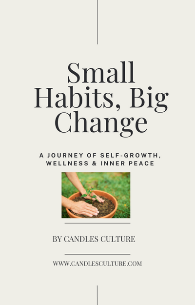 Your Spark, Your Change: Transform Your Life with Small Habits and Lasting Growth Candles Culture